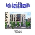 Modelli e discorsi sull’abitare collettivo”  AA.VV. Ed. AMAZON