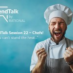 TRENDTALK SESSIONE 22: CHEF! – SE NON SOPPORTI IL CALDO… by Rational