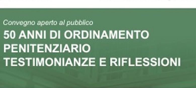 L’Ordinamento penitenziario compie 50 anni
